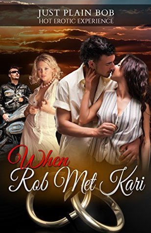 When Rob Met Kari: Hot Erotic Experience