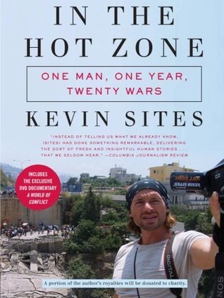 In the Hot Zone: One Man, One Year, Twenty Wars cover