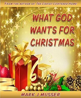 What God Wants for Christmas