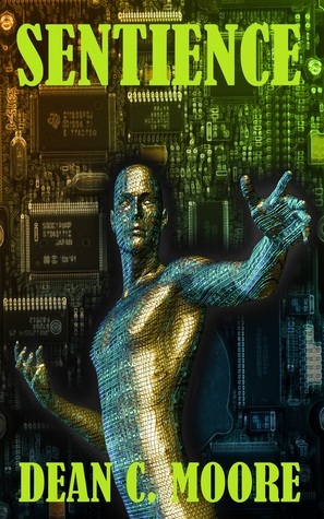Sentience by Dean C. Moore | Goodreads