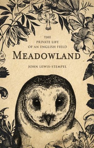 Meadowland: the private life of an English field cover