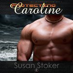 Protecting Caroline (SEAL of Protection, #1)