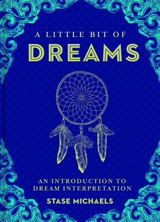 A Little Bit of Dreams: An Introduction to Dream Interpretation