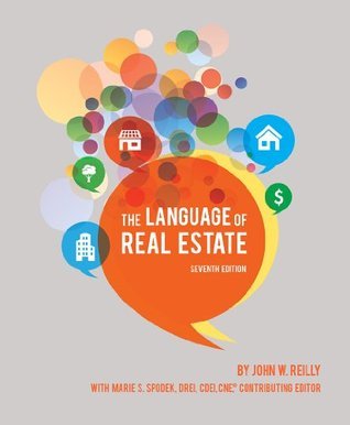 Language of Real Estate by John W. Reilly | Goodreads