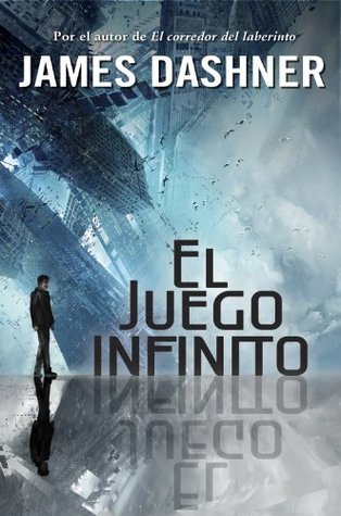 El juego infinito (El juego infinito 1) (Spanish Edition)