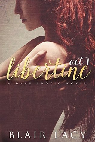 Libertine by Blair Lacy | Goodreads