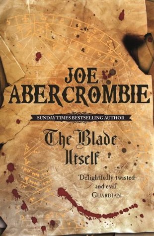 The Blade Itself (The First Law, #1)