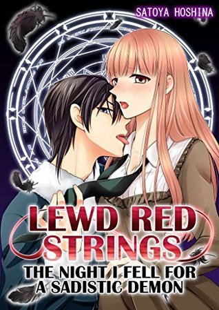 Lewd Red Strings Vol.1 (TL Manga): The night I fell for a sadistic demon