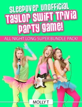 Sleepover Unofficial Taylor Swift Trivia Party Game! Who's The Biggest Fan?
