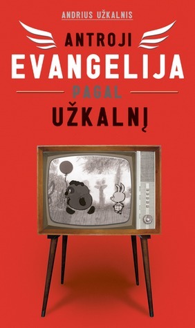 Antroji evangelija pagal Užkalnį