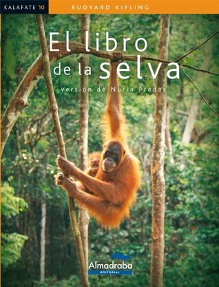 El libro de la selva by Rudyard Kipling | Goodreads
