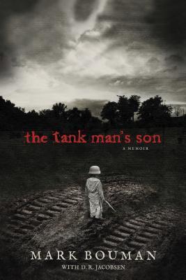 The Tank Man's Son: A Memoir