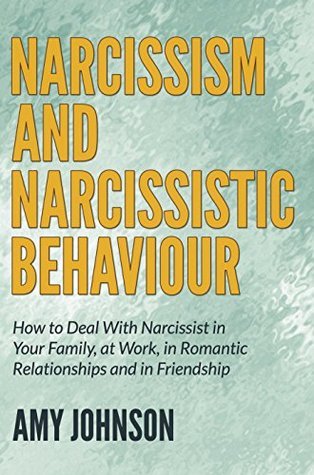Narcissism and Narcissistic Behaviour: How to Deal With Narcissist in ...