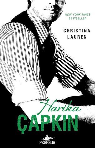 Harika Çapkın (Beautiful Bastard, #3)