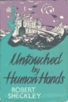 Untouched by Human Hands