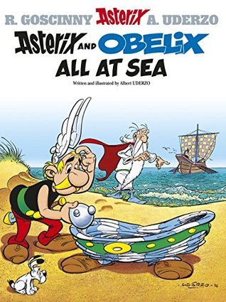 Asterix: Asterix and Obelix All At Sea: Album 30 by Albert Uderzo ...