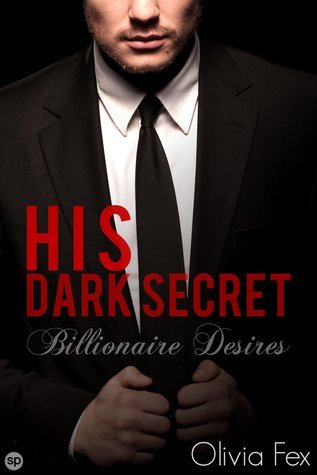 His Dark Secret by Olivia Fex | Goodreads