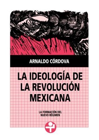 La ideología de la Revolucion Mexicana book cover