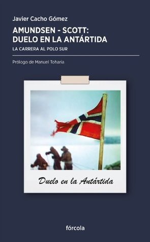 Amundsen - Scott, duelo en la Antártida: La carrera al Polo Sur