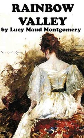 RAINBOW VALLEY (Annotated) (Anne Shirley Series Book 7)