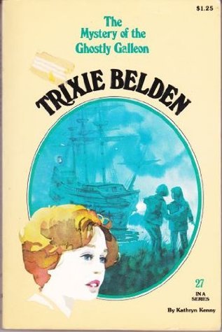 Trixie Belden and the Mystery of the Ghostly Galleon book cover