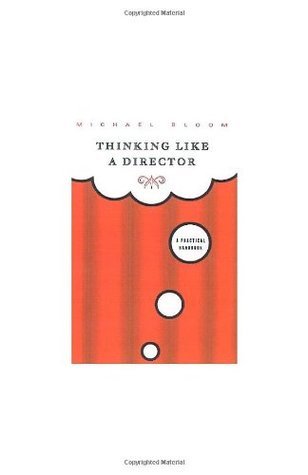 Thinking Like a Director: A Practical Handbook