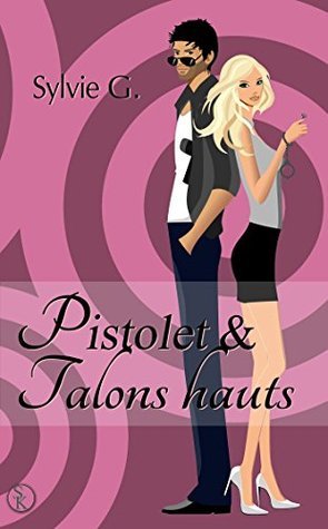 Pistolet et hauts talons book cover