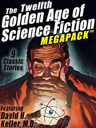 The Twelfth Golden Age of Science Fiction MEGAPACK ® book cover