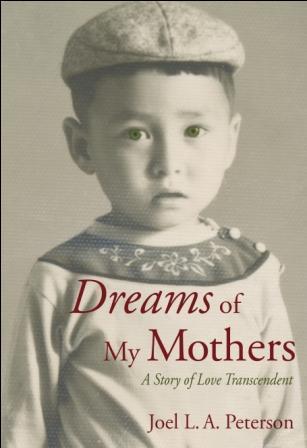 Dreams Of My Mothers: A Story Of Love Transcendent cover