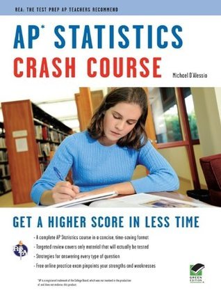 AP Statistics Crash Course (Advanced Placement by Michael D'Alessio ...