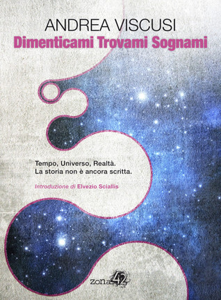 Dimenticami Trovami Sognami