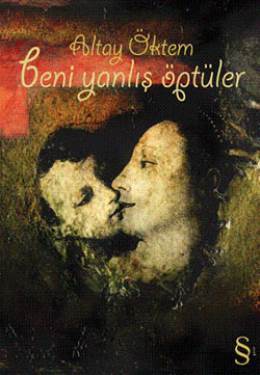 Beni Yanlış Öptüler book cover