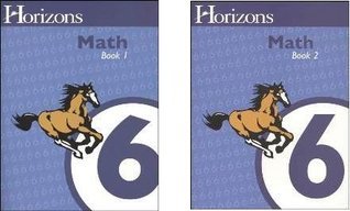 X Horizon Math Horizons Math 6 SET of 2 Student Workbooks 6-1 and 6-2 by Alpha Omega ...