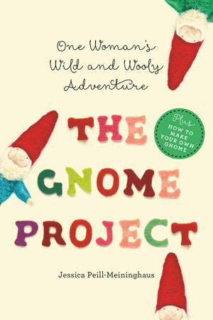 The Gnome Project by Jessica Peill-Meininghaus | Goodreads