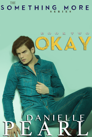 Okay (Something More, #2)