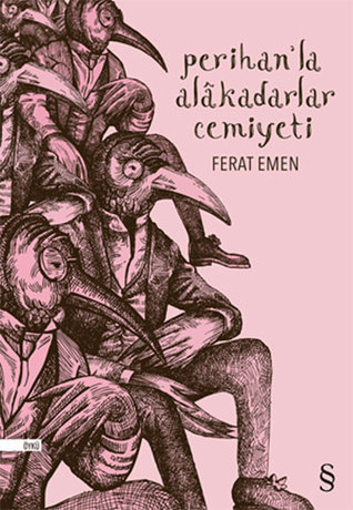 Perihan'la Alâkadarlar Cemiyeti book cover
