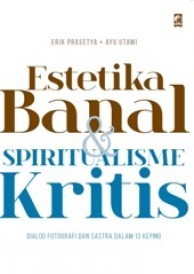 Estetika Banal & Spiritualisme Kritis book cover