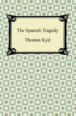 The Spanish Tragedy