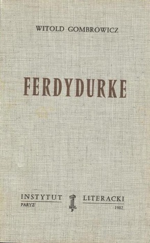 Ferdydurke (Dziela zebrane / Witold Gombrowicz)