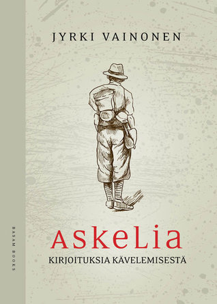 Askelia - kirjoituksia kävelemisestä book cover