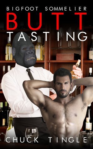 Bigfoot Sommelier Butt Tasting book cover