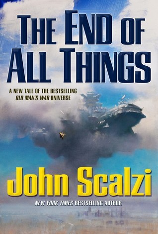The End of All Things (Old Man's War, #6)
