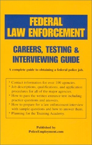 Federal Law Enforcement Careers : Testing & Interviewing Guide by Pam ...