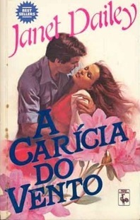 A Carícia do Vento by Janet Dailey | Goodreads