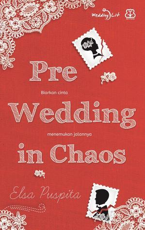 Pre Wedding in Chaos
