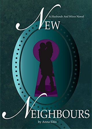 New Neighbours: A fun and sexy Swinger series