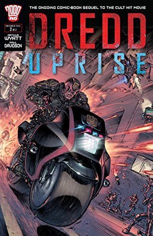 DREDD: Uprise 2 by Arthur Wyatt | Goodreads