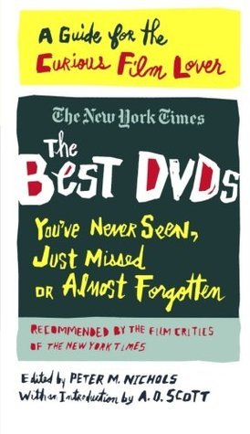 The Best DVDs You've Never Seen, Just Missed or Almost Forgotten book cover
