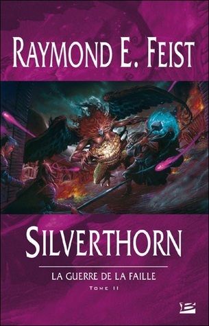 Silverthorn (La Guerre de la Faille, #2)