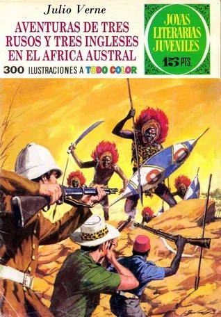 Aventuras de tres rusos y tres ingleses en el África Austral